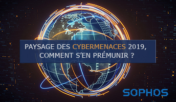 LIVE webinar : Paysage des cybermenaces pour 2019, comment s’en prémunir ?