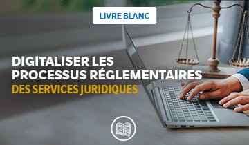 Directions juridiques : digitalisez vos processus documentaires !
