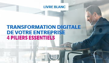 Transformation digitale de votre entreprise les 4 piliers essentiels