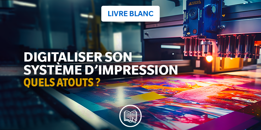 Pourquoi est-il important de digitaliser la gestion de son système d’impression ?
