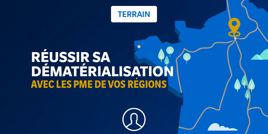 Réussir la dématérialisation avec les PME de vos régions