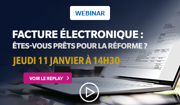 Replay : Êtes-vous prêts pour la réforme de la facture électronique ?