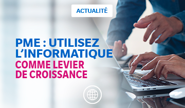 L’informatique : un sujet d’actualité pour les PME
