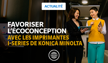 L’écoconception des imprimantes i-Series de Konica Minolta : un engagement durable