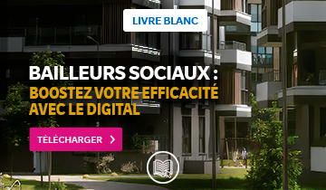 Bailleurs sociaux : optimisez gestion et service avec le digital